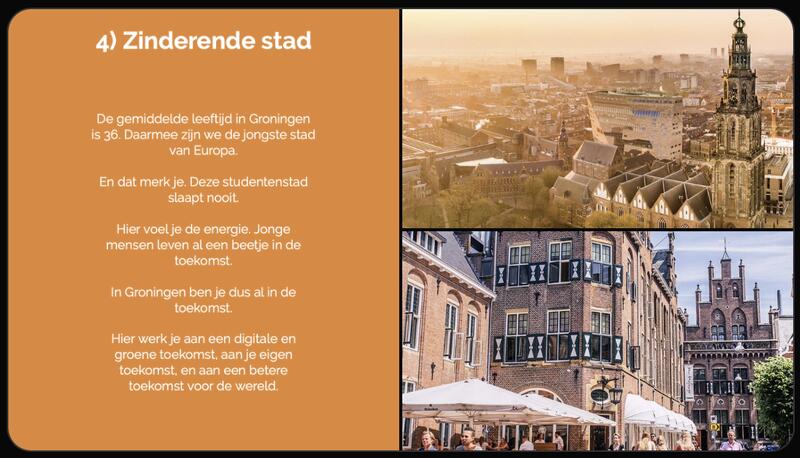 Pitch: zinderende stad: Gemiddelde leeftijd 36, de jongste stad van Europa. Hier leef je al een beetje in de toekomst.